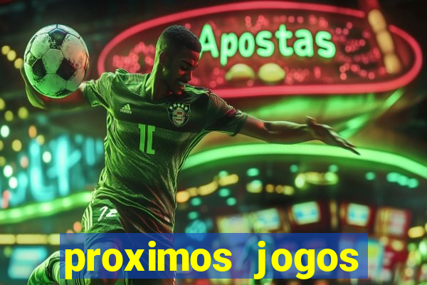 proximos jogos brasileirao serie a